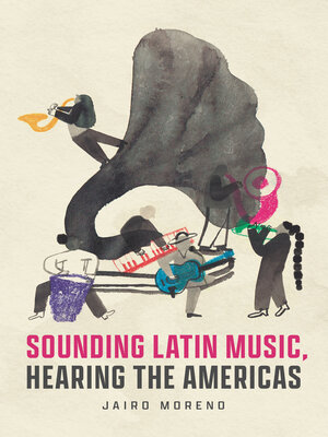 cover image of Sounding Latin Music, Hearing the Americas
